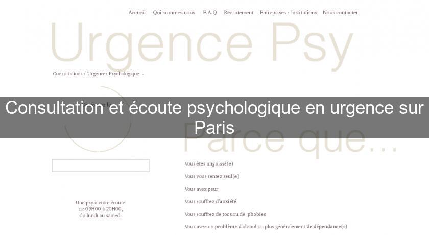 Consultation et écoute psychologique en urgence sur Paris Consultation et écoute psychologique en urgence sur Paris