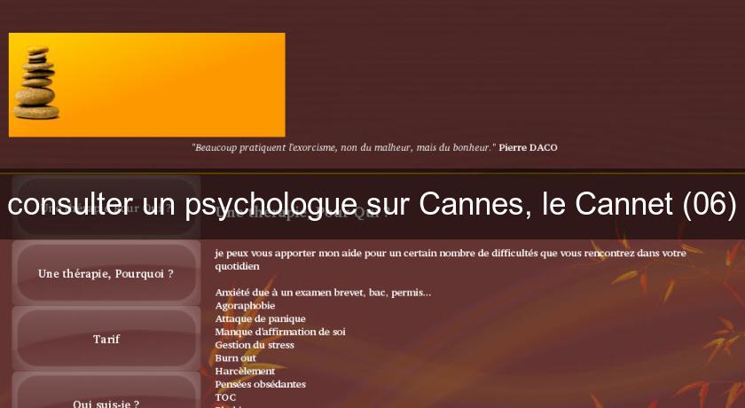 consulter un psychologue sur Cannes, le Cannet (06) consulter un psychologue sur Cannes, le Cannet (06)