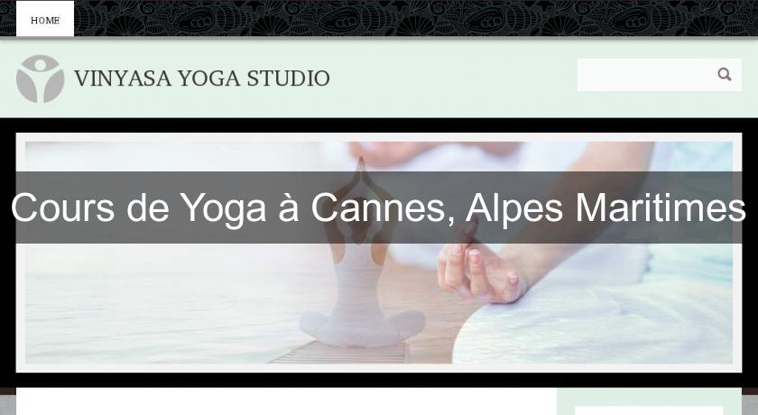 Cours de Yoga à Cannes, Alpes Maritimes Cours de Yoga à Cannes, Alpes Maritimes