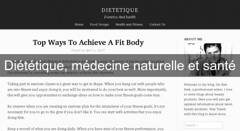 Diététique, médecine naturelle et santé Diététique, médecine naturelle et santé