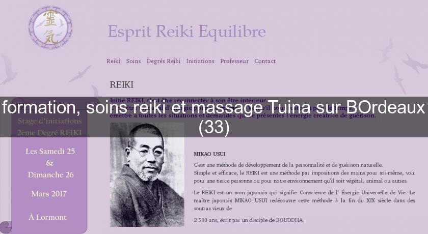 formation, soins reiki et massage Tuina sur BOrdeaux (33) formation, soins reiki et massage Tuina sur BOrdeaux (33)
