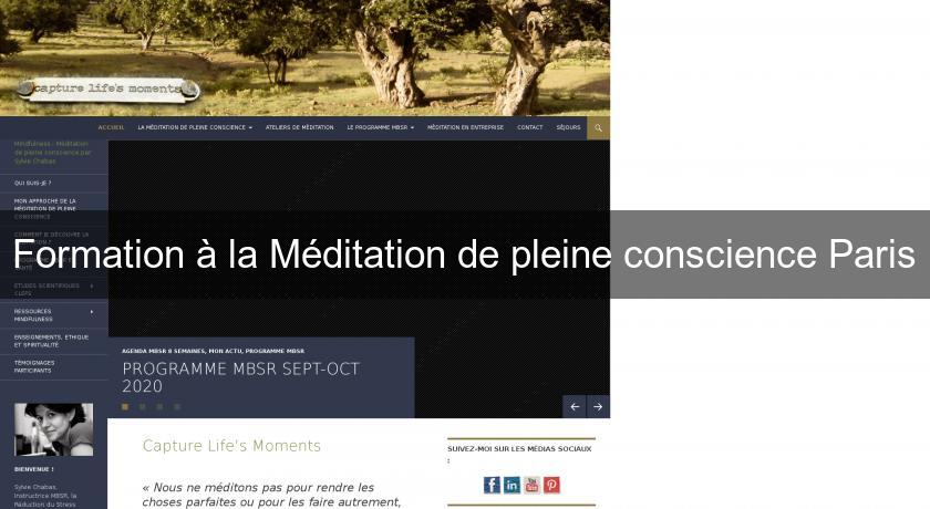 Formation à la Méditation de pleine conscience Paris Formation à la Méditation de pleine conscience Paris