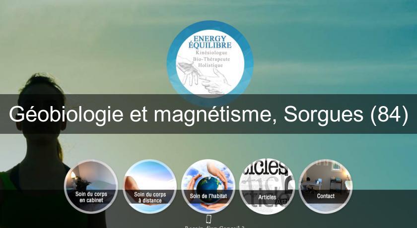 Géobiologie et magnétisme, Sorgues (84) Géobiologie et magnétisme, Sorgues (84)