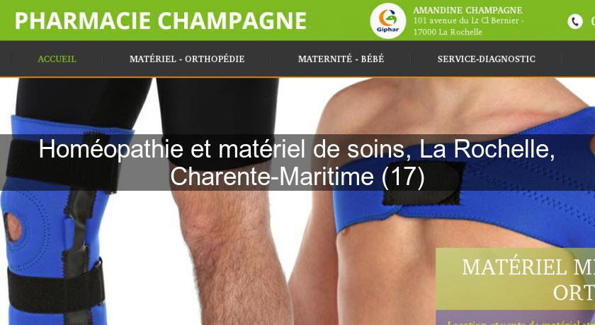 Homéopathie et matériel de soins, La Rochelle, Charente-Maritime (17) Homéopathie et matériel de soins, La Rochelle, Charente-Maritime (17)