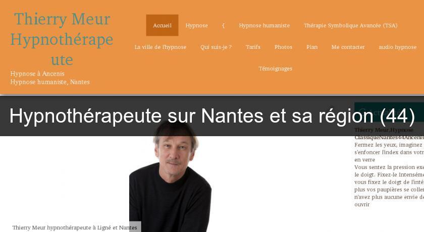 Hypnothérapeute sur Nantes et sa région (44) Hypnothérapeute sur Nantes et sa région (44)
