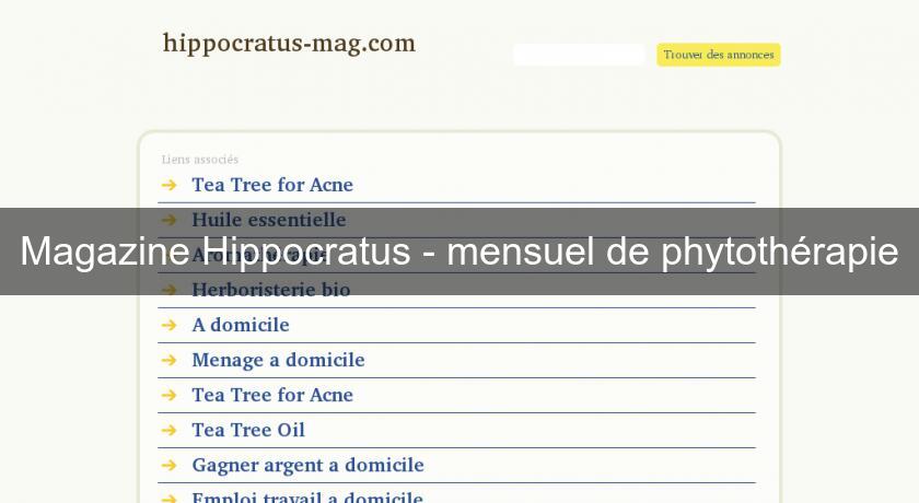 Magazine Hippocratus - mensuel de phytothérapie Magazine Hippocratus - mensuel de phytothérapie