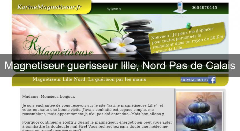 Magnetiseur guerisseur lille, Nord Pas de Calais Magnetiseur guerisseur lille, Nord Pas de Calais