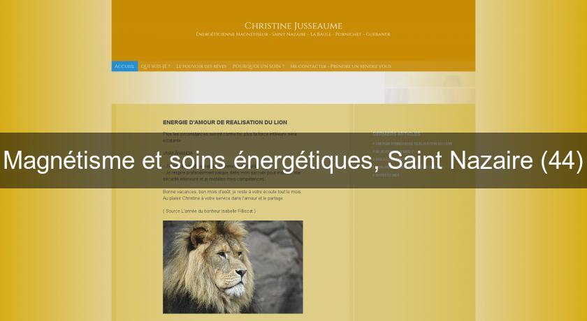 Magnétisme et soins énergétiques, Saint Nazaire (44) Magnétisme et soins énergétiques, Saint Nazaire (44)