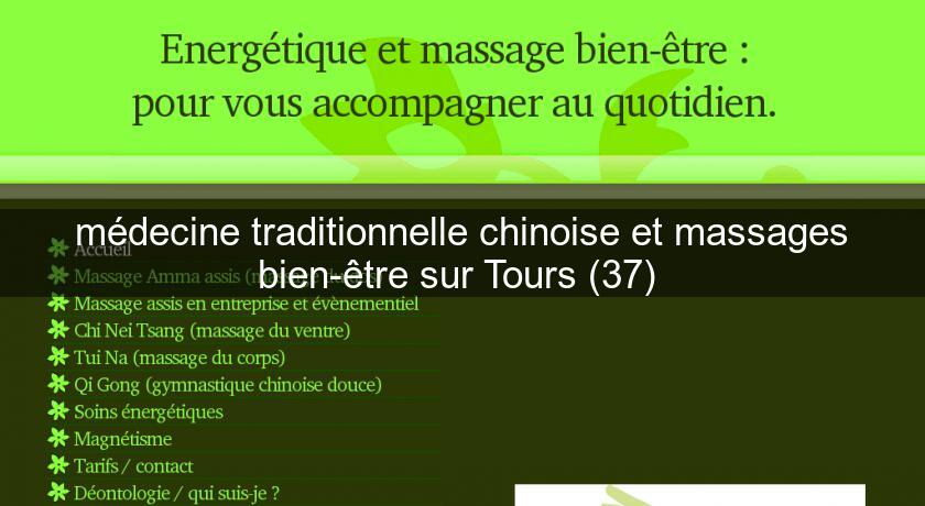 médecine traditionnelle chinoise et massages bien-être sur Tours (37) médecine traditionnelle chinoise et massages bien-être sur Tours (37)