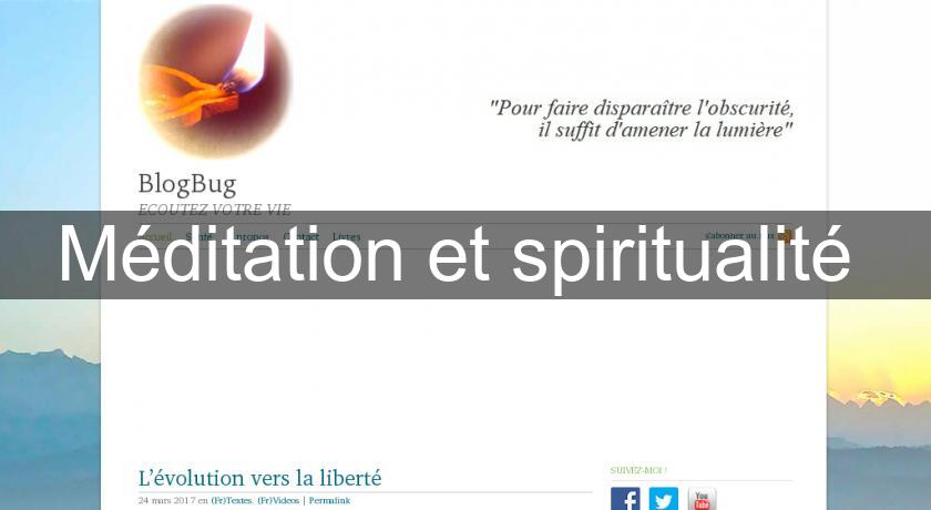 Méditation et spiritualité Méditation et spiritualité