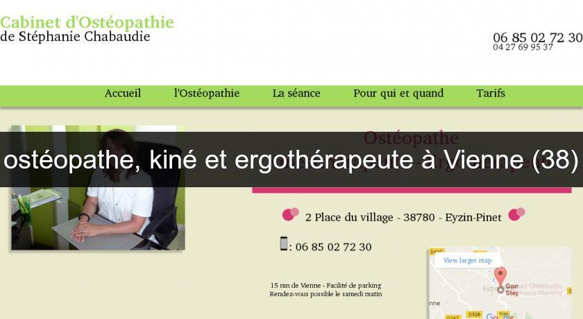 ostéopathe, kiné et ergothérapeute à Vienne (38) ostéopathe, kiné et ergothérapeute à Vienne (38)