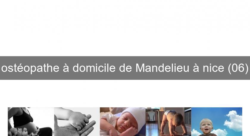 ostéopathe à domicile de Mandelieu à nice (06) ostéopathe à domicile de Mandelieu à nice (06)