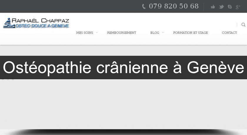 Ostéopathie crânienne à Genève Ostéopathie crânienne à Genève