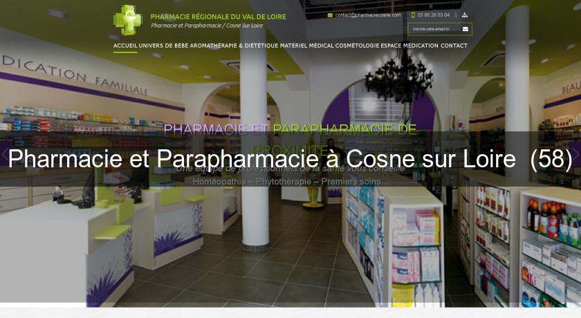 Pharmacie et Parapharmacie à Cosne sur Loire (58) Pharmacie et Parapharmacie à Cosne sur Loire (58)
