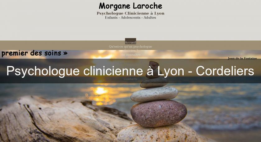 Psychologue clinicienne à Lyon - Cordeliers Psychologue clinicienne à Lyon - Cordeliers