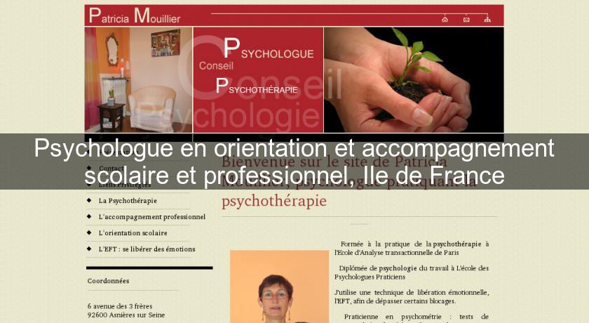 Psychologue en orientation et accompagnement scolaire et professionnel, Ile de France Psychologue en orientation et accompagnement scolaire et professionnel, Ile de France