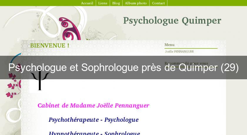 Psychologue et Sophrologue près de Quimper (29) Psychologue et Sophrologue près de Quimper (29)