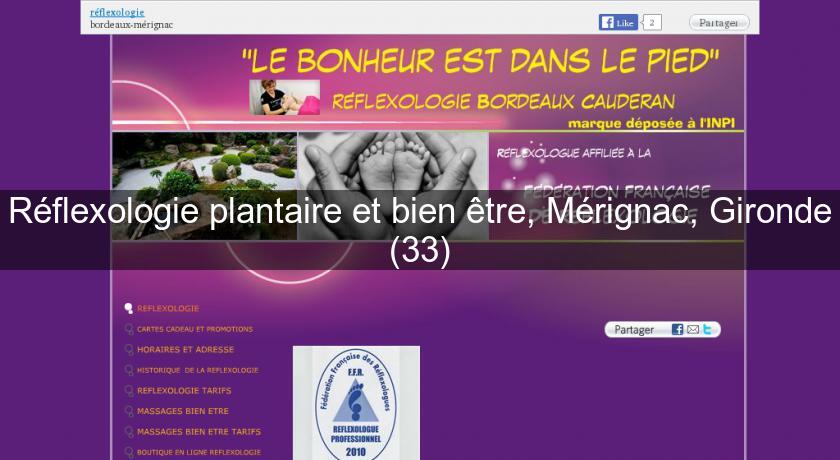 Réflexologie plantaire et bien être, Mérignac, Gironde (33) Réflexologie plantaire et bien être, Mérignac, Gironde (33)