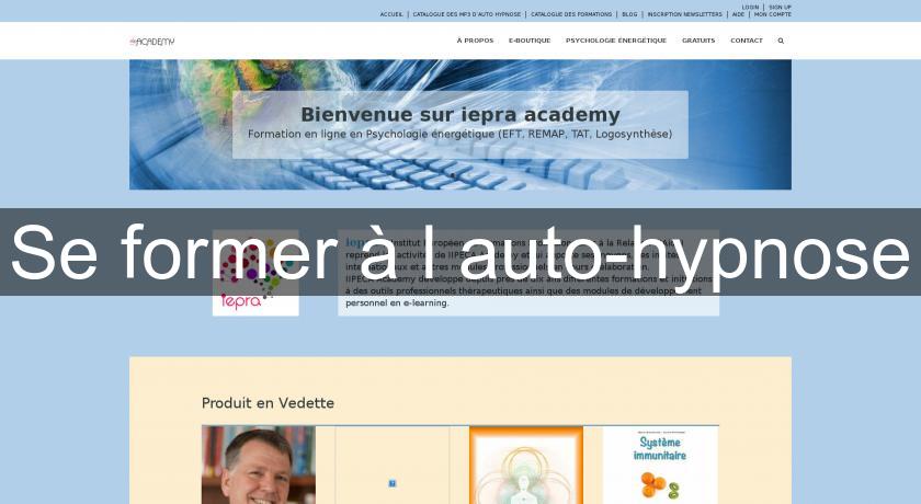 Se former à l'auto-hypnose Se former à l'auto-hypnose