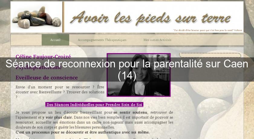 Séance de reconnexion pour la parentalité sur Caen (14) Séance de reconnexion pour la parentalité sur Caen (14)