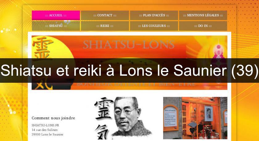 Shiatsu et reiki à Lons le Saunier (39) Shiatsu et reiki à Lons le Saunier (39)