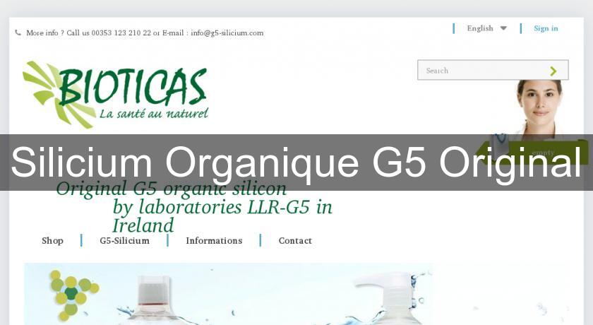 Silicium Organique G5 Original Silicium Organique G5 Original