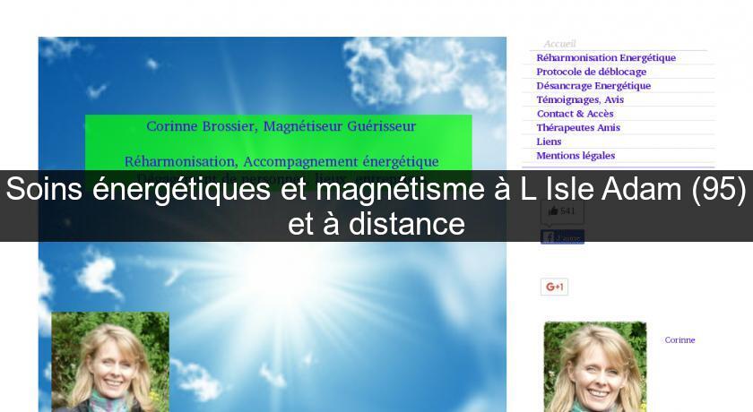 Soins énergétiques et magnétisme à L'Isle Adam (95) et à distance Soins énergétiques et magnétisme à L'Isle Adam (95) et à distance