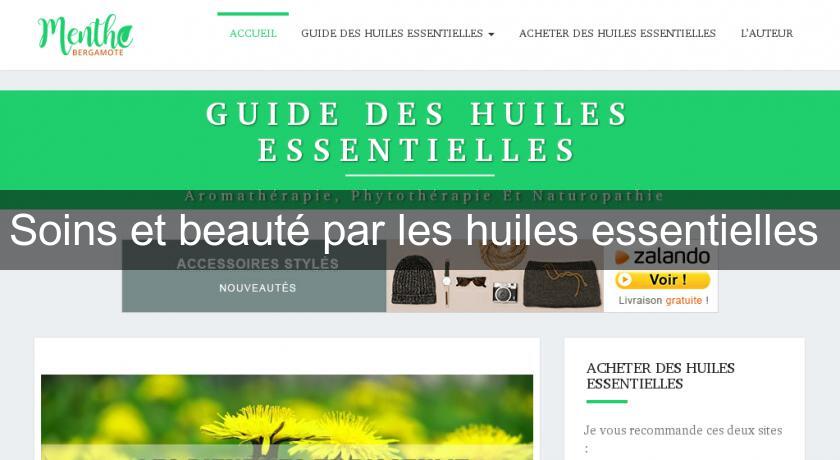 Soins et beauté par les huiles essentielles Soins et beauté par les huiles essentielles