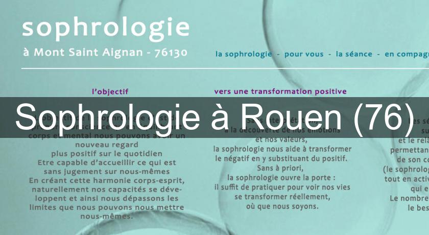 Sophrologie à Rouen (76) Sophrologie à Rouen (76)