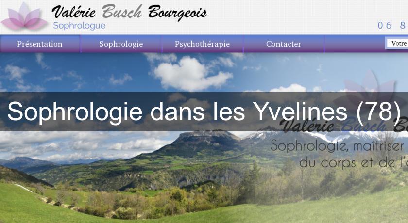 Sophrologie dans les Yvelines (78) Sophrologie dans les Yvelines (78)