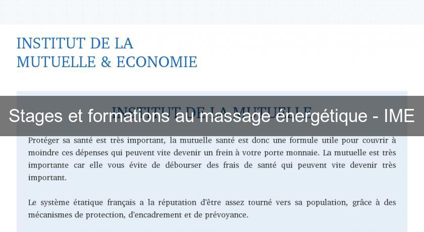 Stages et formations au massage énergétique - IME Stages et formations au massage énergétique - IME