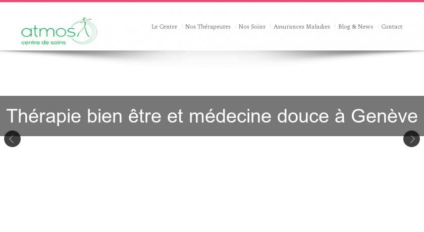 Thérapie bien être et médecine douce à Genève Thérapie bien être et médecine douce à Genève