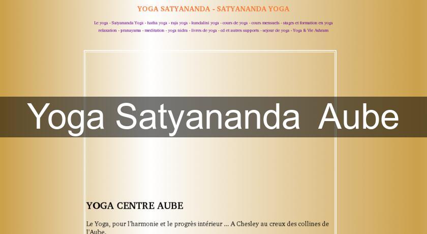 Yoga Satyananda Aube Yoga Satyananda Aube
