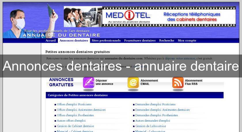 Annonces dentaires - annuaire dentaire Annonces dentaires - annuaire dentaire