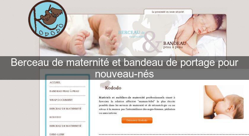 Berceau de maternité et bandeau de portage pour nouveau-nés Berceau de maternité et bandeau de portage pour nouveau-nés