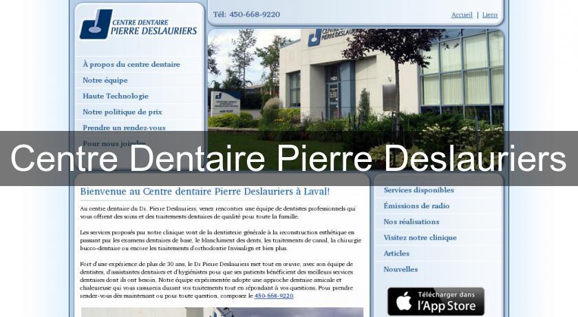 Centre Dentaire Pierre Deslauriers Centre Dentaire Pierre Deslauriers