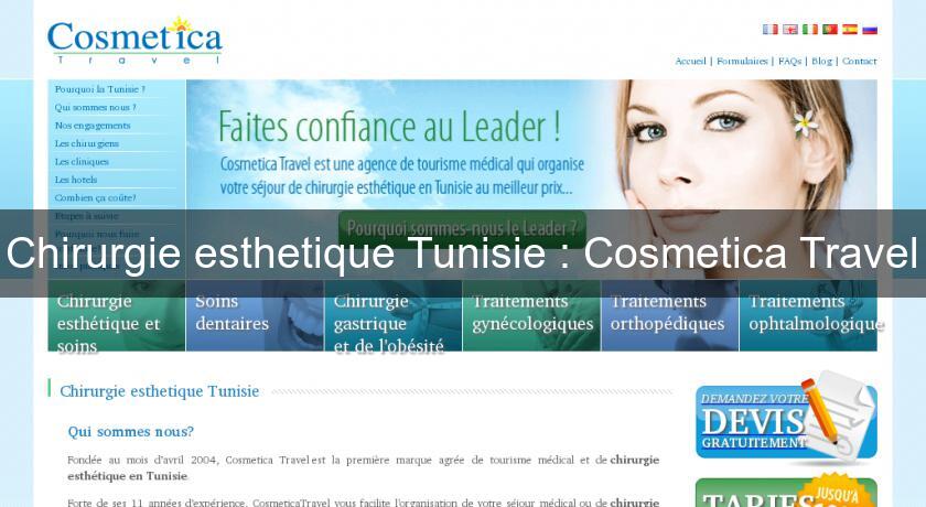 Chirurgie esthetique Tunisie : Cosmetica Travel Chirurgie esthetique Tunisie : Cosmetica Travel