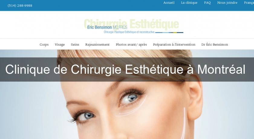 Clinique de Chirurgie Esthétique à Montréal Clinique de Chirurgie Esthétique à Montréal