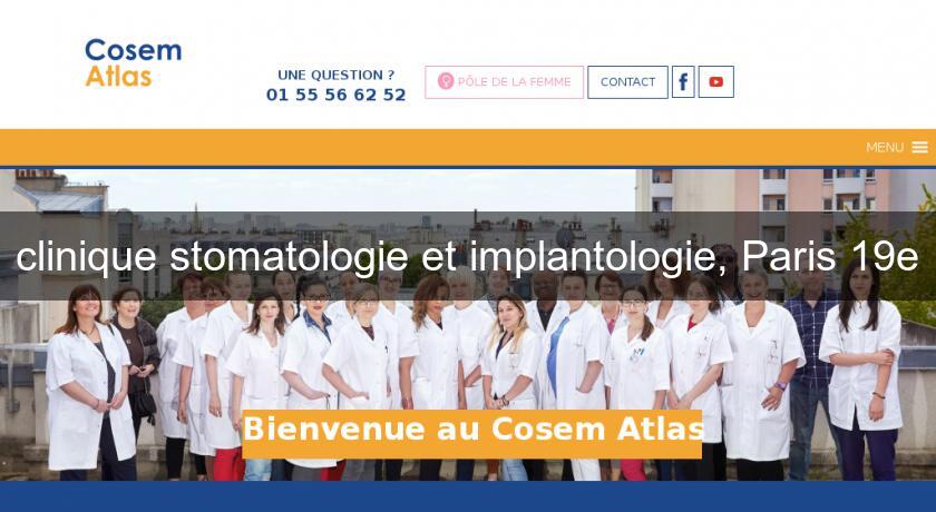 clinique stomatologie et implantologie, Paris 19e clinique stomatologie et implantologie, Paris 19e