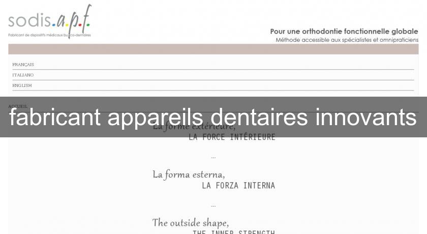 fabricant appareils dentaires innovants fabricant appareils dentaires innovants