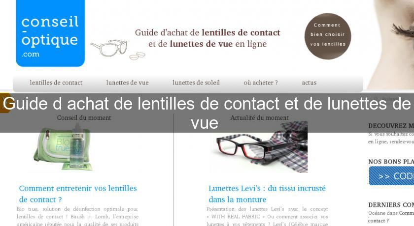 Guide d'achat de lentilles de contact et de lunettes de vue Guide d'achat de lentilles de contact et de lunettes de vue