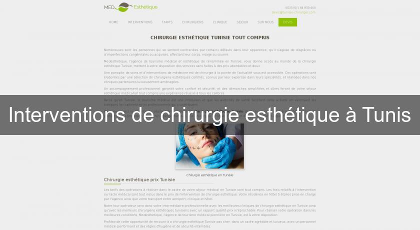 Interventions de chirurgie esthétique à Tunis Interventions de chirurgie esthétique à Tunis
