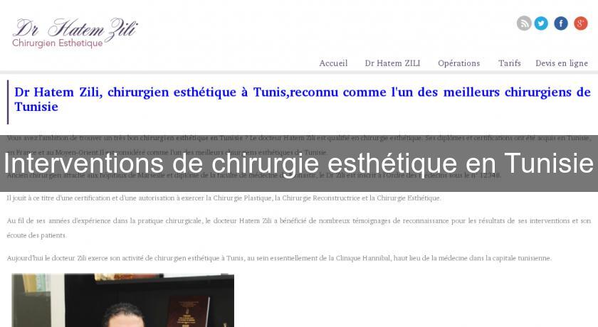 Interventions de chirurgie esthétique en Tunisie Interventions de chirurgie esthétique en Tunisie