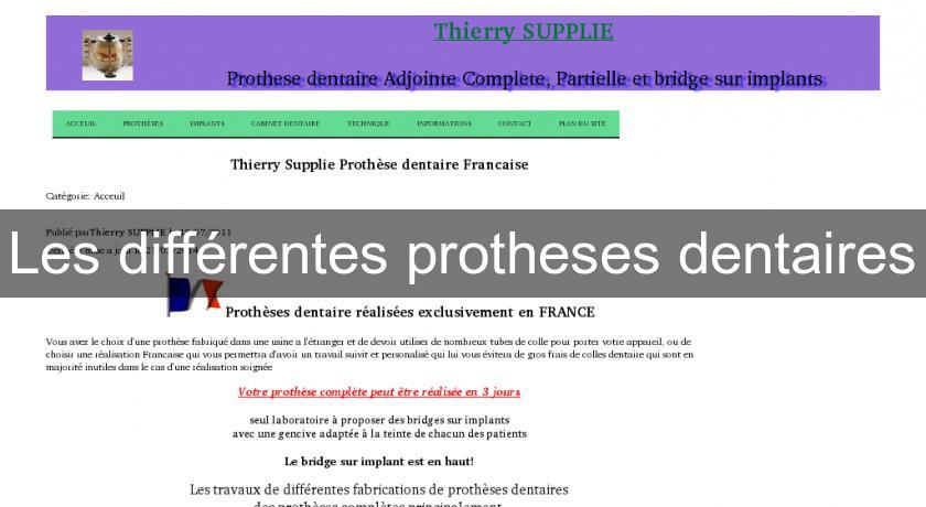 Les différentes protheses dentaires Les différentes protheses dentaires