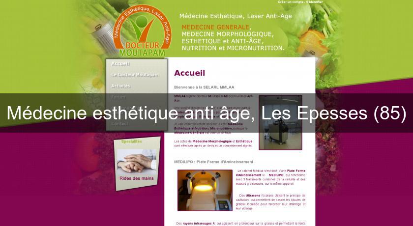 Médecine esthétique anti âge, Les Epesses (85) Médecine esthétique anti âge, Les Epesses (85)