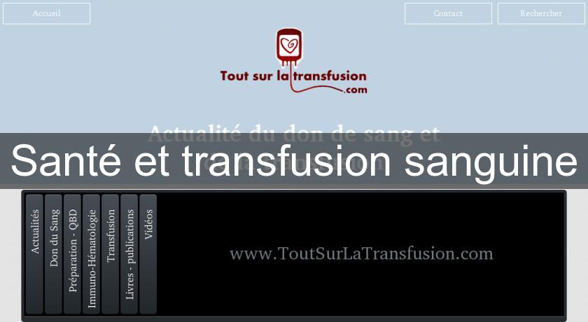 Santé et transfusion sanguine Santé et transfusion sanguine