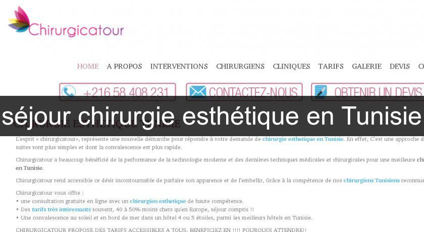 séjour chirurgie esthétique en Tunisie séjour chirurgie esthétique en Tunisie
