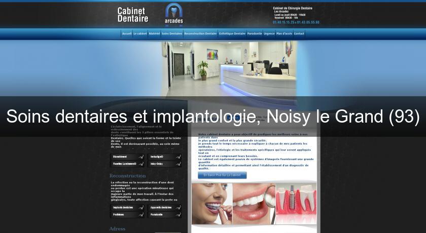 Soins dentaires et implantologie, Noisy le Grand (93) Soins dentaires et implantologie, Noisy le Grand (93)