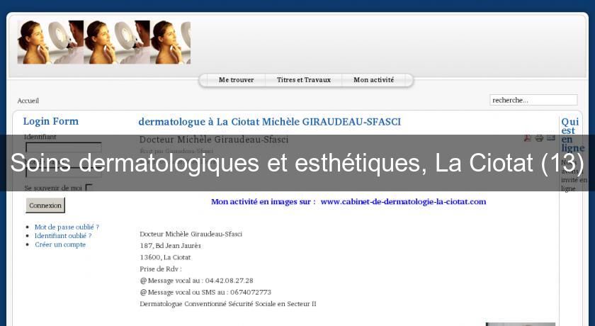 Soins dermatologiques et esthétiques, La Ciotat (13) Soins dermatologiques et esthétiques, La Ciotat (13)