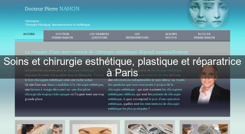 Soins et chirurgie esthétique, plastique et réparatrice à Paris Soins et chirurgie esthétique, plastique et réparatrice à Paris